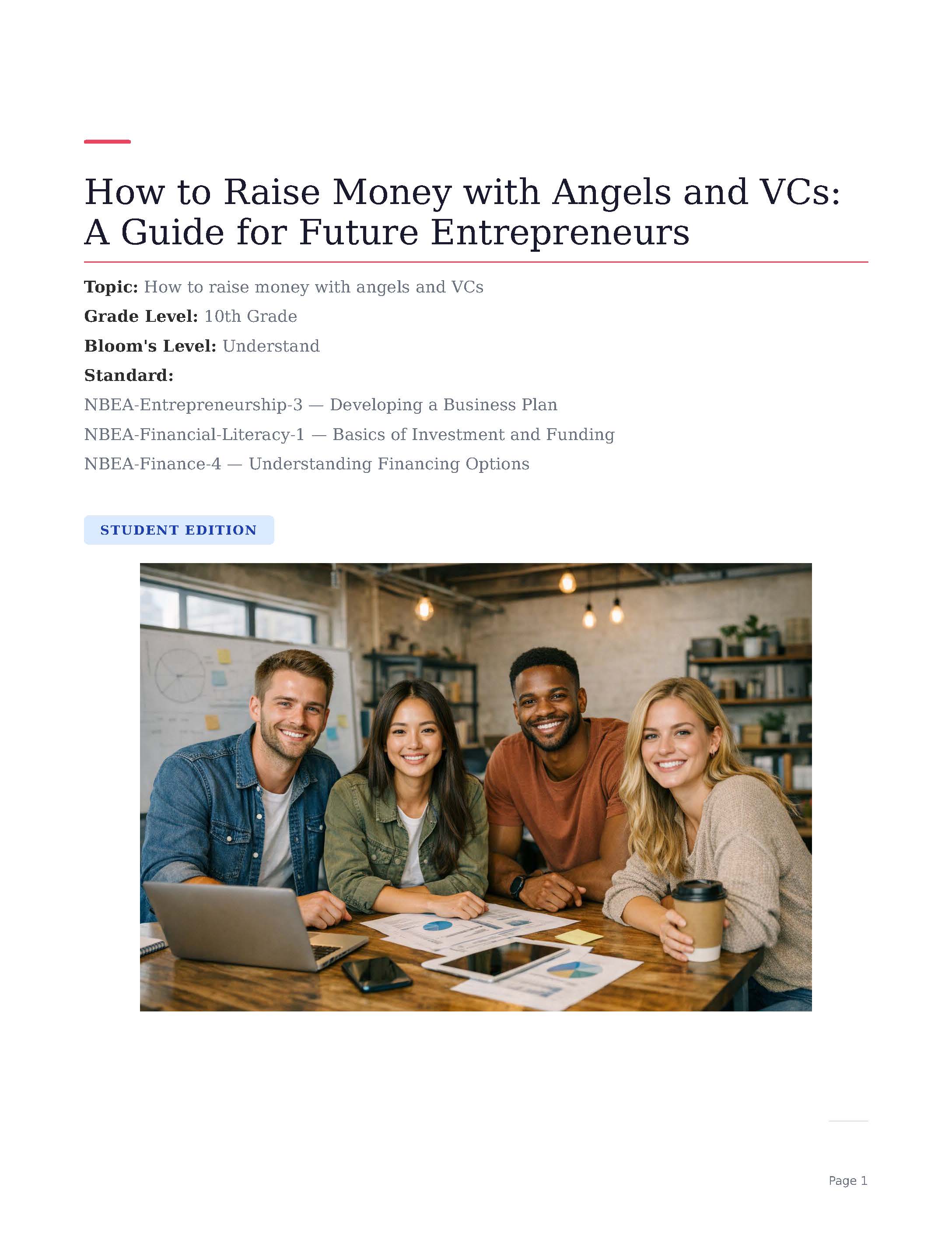 How to Raise Money with Angels and VCs: A Guide for Future Entrepreneurs